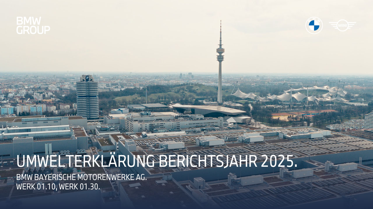 Aerial view of the BMW plant in Munich with the Olympic Tower in the background and the text 'UMWELTERKLÄRUNG BERICHTSJAHR 2025. BMW BAYERISCHE MOTORENWERKE AG. WERK 01.10, WERK 01.30.'