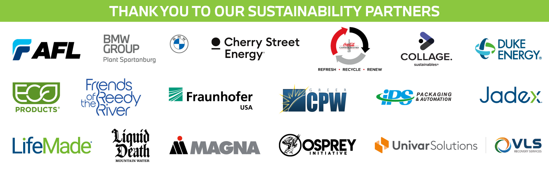 Thank you to our sustainability sponsors:  AVL Univar Solutions, Iac, Keep ONespartanburg beautiful, rabble wine, co, Millien, Litter Ends Here, Keep Greenville County Beautiful, MOA Architecture, BMW Manufacturing, Furman University, She institute for Sustainable Communities, Ball Companies, Atlantic Packaging